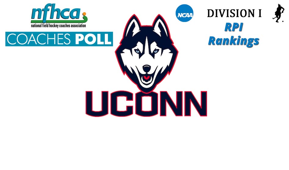 UCONN the #1 on latest NCAA RPI Rankings & NFHCA Coaches Poll